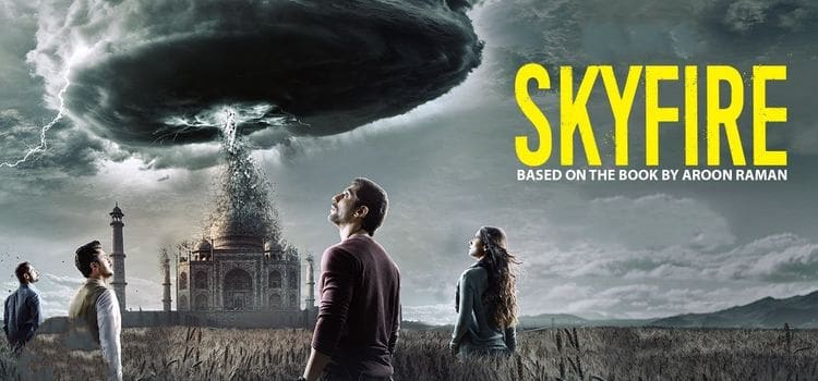 Небесный Огонь / Skyfire Все серии (Индия, 2019) индийский сериал на русском языке