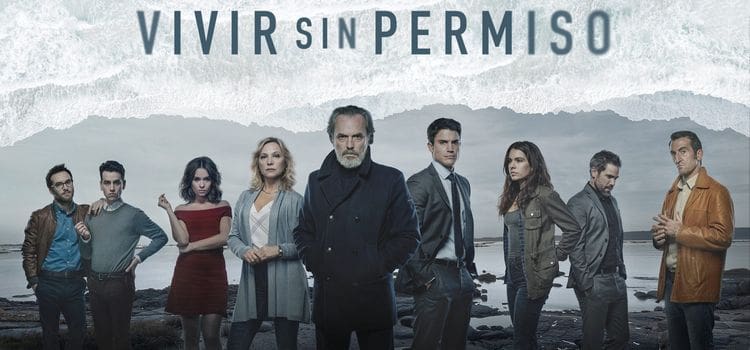 Жить без разрешения / Vivir sin permiso Все серии (Испания, 2018) испанский сериал на русском языке