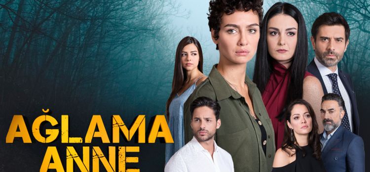 Не плачь, мама / Aglama Anne Все серии (Турция, 2018) турецкий сериал на русском языке