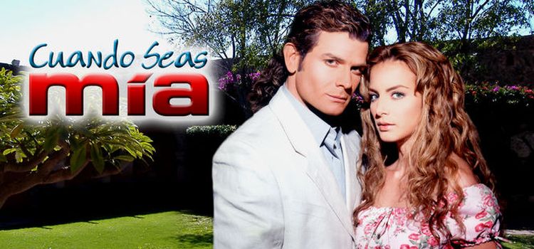 Когда ты будешь моей / Cuando Seas Mia Все серии (Мексика, 2001) мексиканский сериал на русском языке