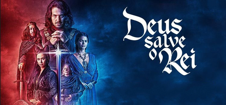 Боже храни короля / Deus Salve o Rei Все серии (Бразилия, 2018) бразильский сериал на русском языке
