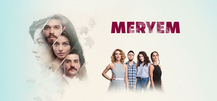 Мерьем / Meryem Все серии (Турция, 2017) турецкий сериал на русском языке