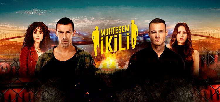 Великолепная двойка / Muhtesem Ikili Все серии (Турция, 2018) турецкий сериал на русском языке