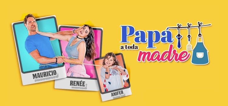 Лучший папа среди мам / Papa a toda madre Все серии (Мексика, 2018) мексиканский сериал на русском языке
