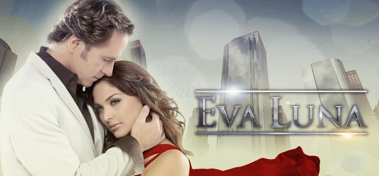 Ева Луна / Eva Luna Все серии (США, Венесуэла, 2011) латиноамериканский сериал на русском языке